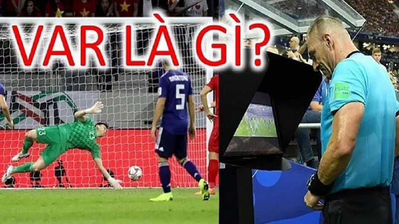 VAR giúp trọng tài chính tránh mọi quyết định sai lầm ảnh hưởng đến trận đấu